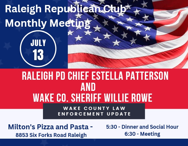 Raleigh Republican Club Meeting July 13 2023